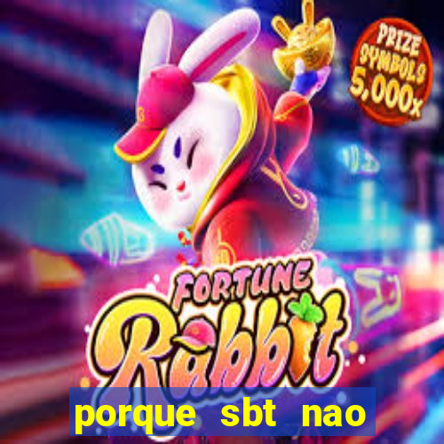 porque sbt nao pega na tv digital